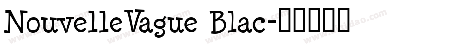 NouvelleVague Blac字体转换